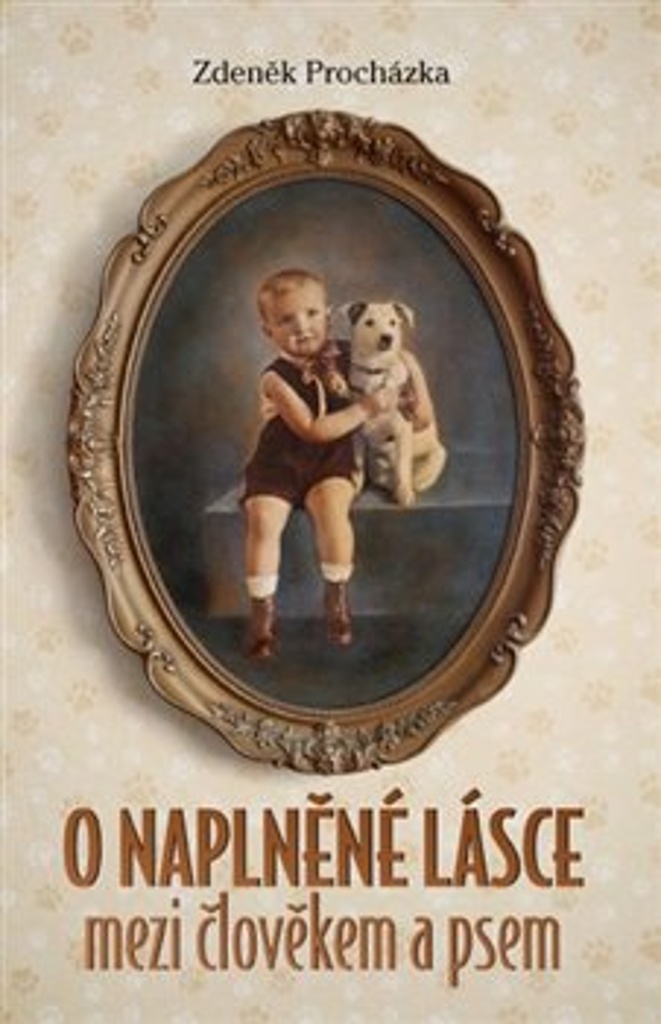 O NAPLNĚNÉ LÁSCE MEZI ČLOVĚKEM A PSEM