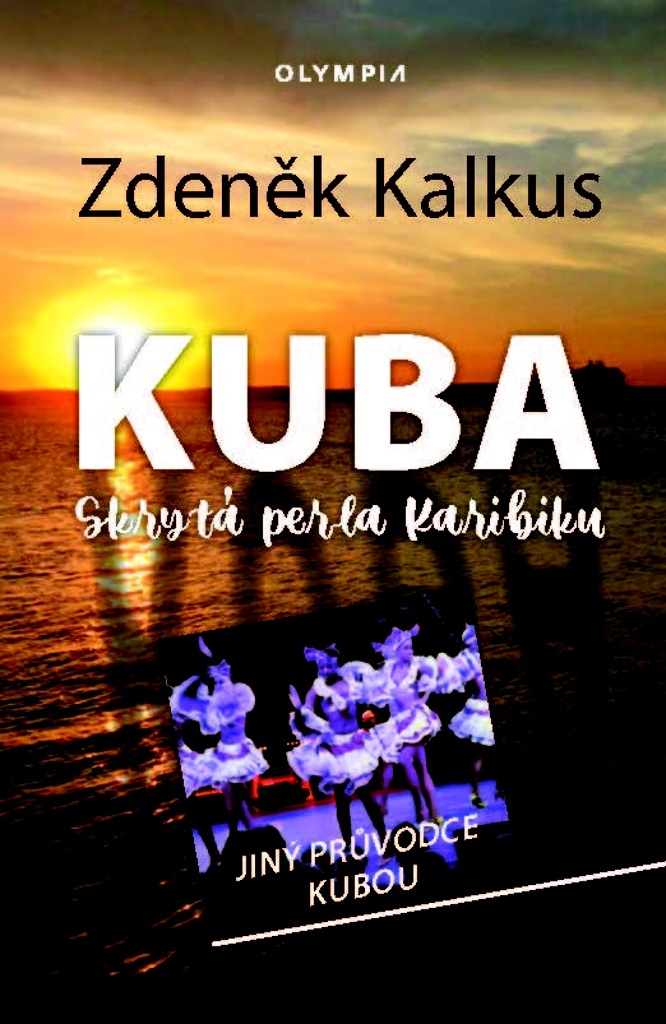 KUBA SKRYTÁ PERLA KARIBIKU - JINÝ PRŮVOD
