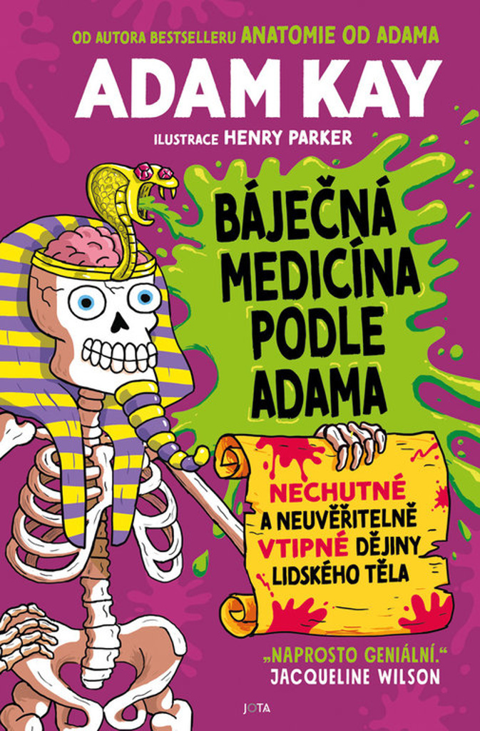 BÁJEČNÁ MEDICÍNA PODLE ADAMA