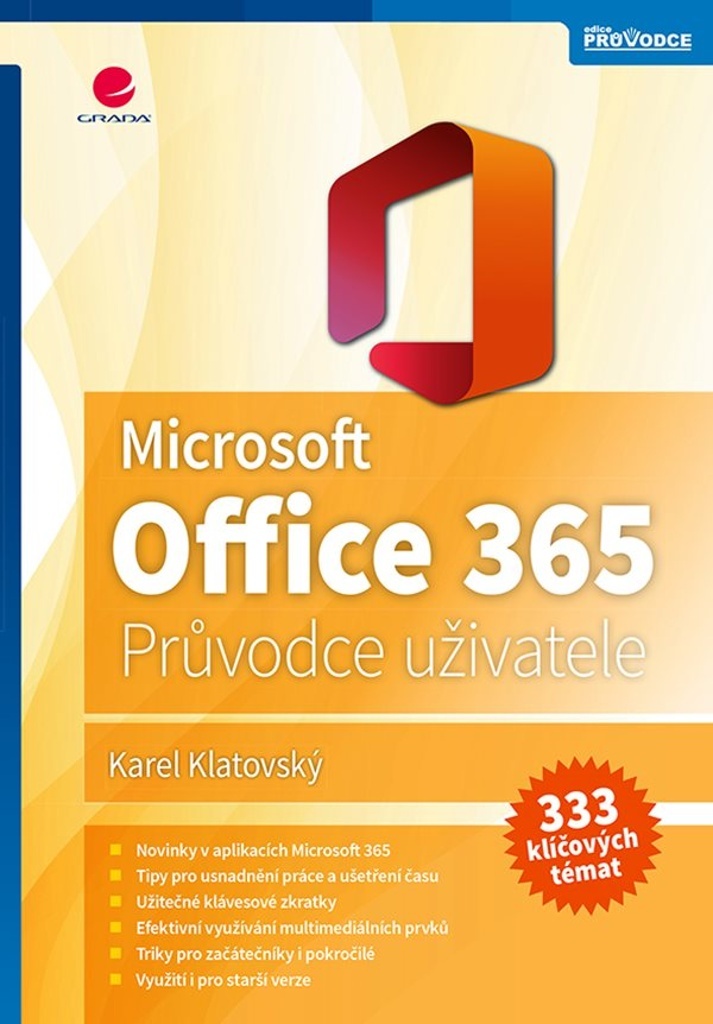 MICROSOFT OFFICE 365 PODROBNÝ PRŮVODCE