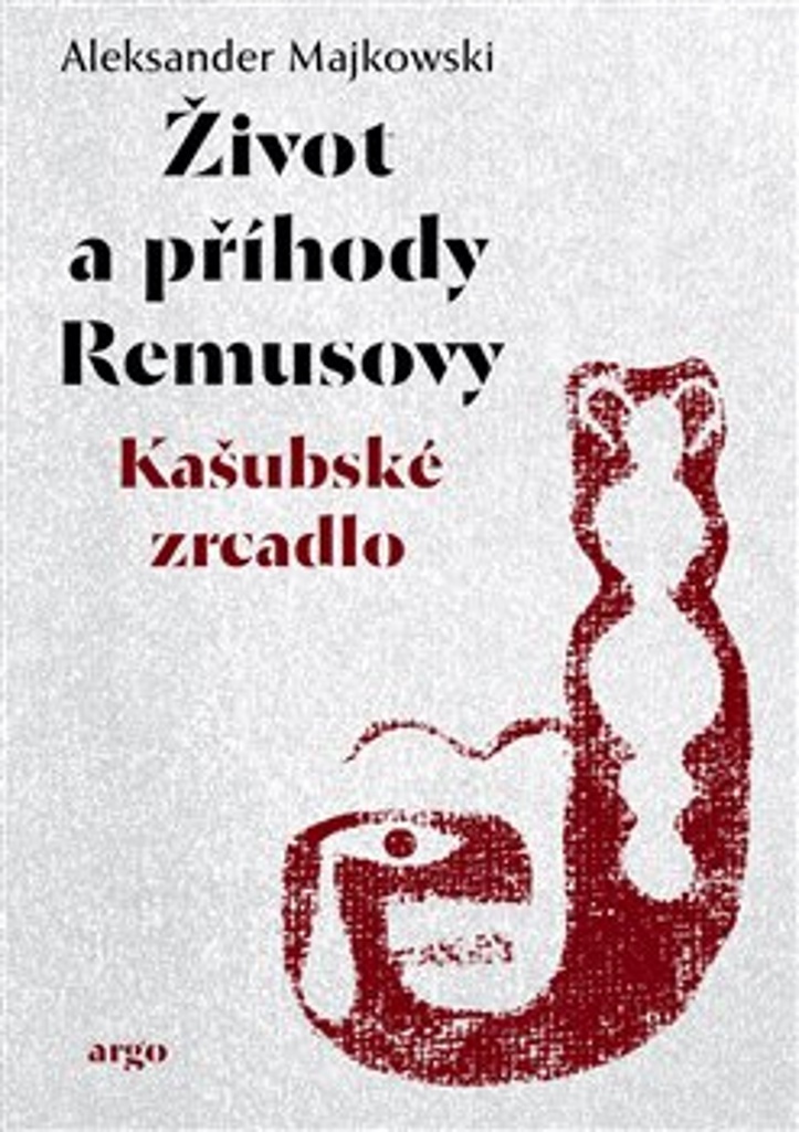 ŽIVOT A PŘÍHODY REMUSOVY