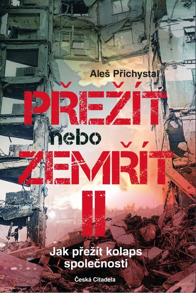 PŘEŽÍT NEBO ZEMŘÍT 2 JAK PŘEŽÍT KOLAPS