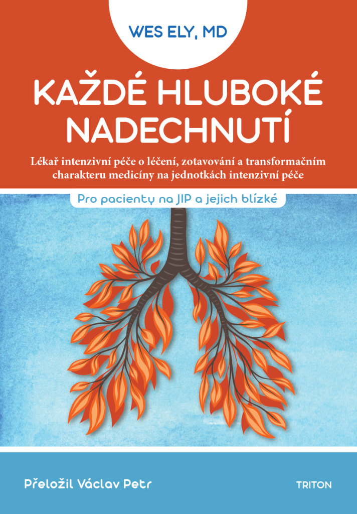 KAŽDÉ HLUBOKÉ NADECHNUTÍ