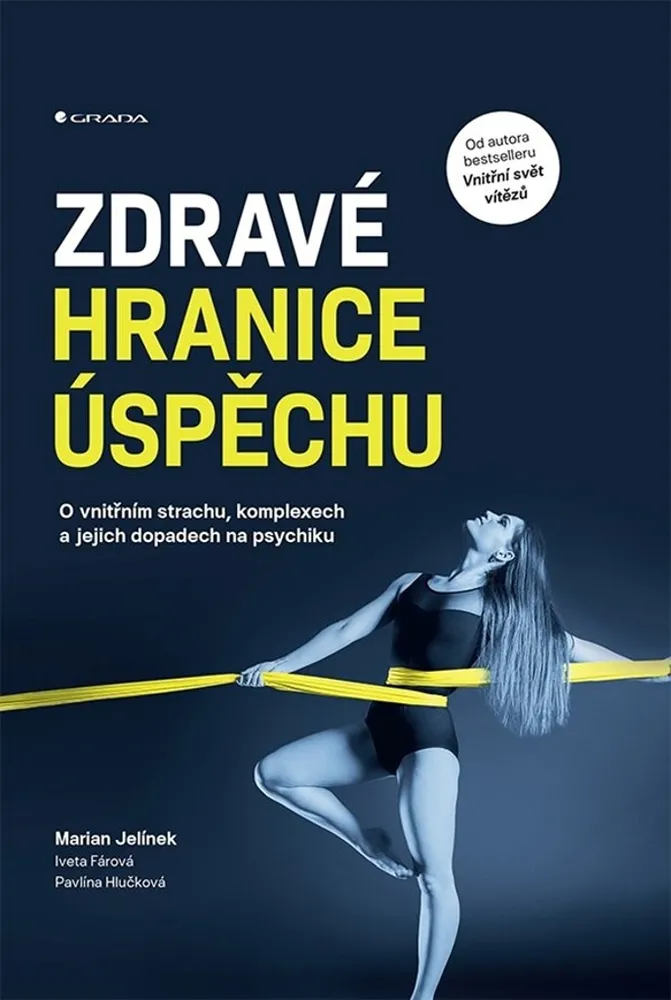 ZDRAVÉ HRANICE ÚSPĚCHU