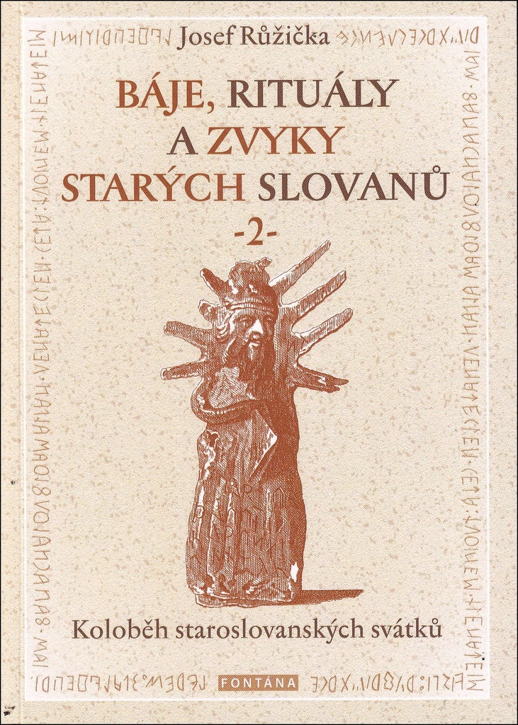 BÁJE, RITUÁLY A ZVYKY STARÝCH SLOVANŮ 2