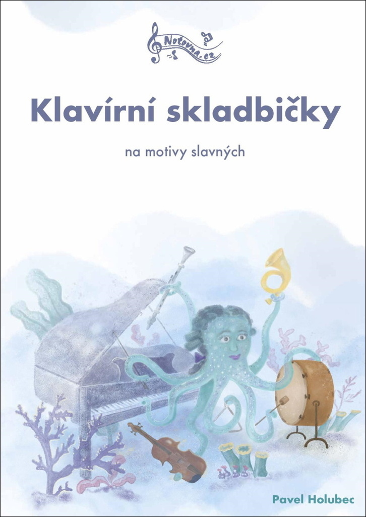 KLAVÍRNÍ SKLADBIČKY NA MOTIVY SLAVNÝCH
