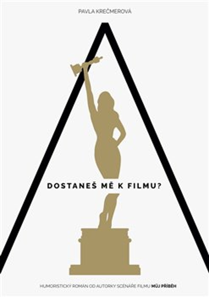 A DOSTANEŠ MĚ K FILMU?