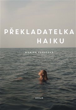 PŘEKLADATELKA HAIKU