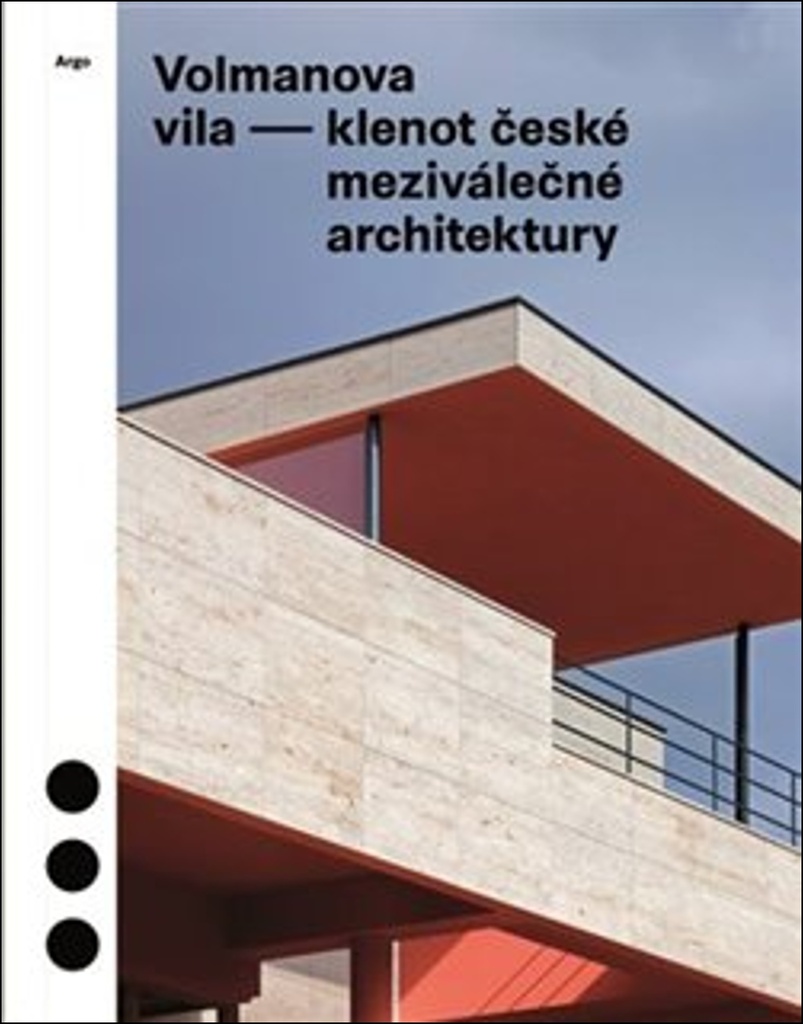 VOLMANOVA VILA - KLENOT ČESKÉ MEZIVÁLEČNÉ ARCHITEKTURY