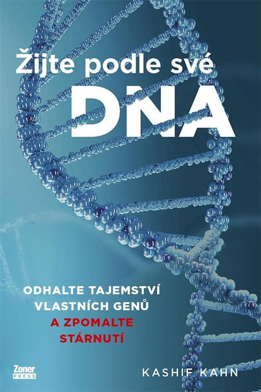 ŽIJTE PODLE SVÉ DNA