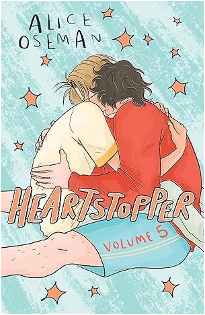 HEARTSTOPPER VOLUME 5: THE BESTSELLING G