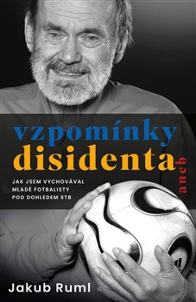 VZPOMÍNKY DISIDENTA