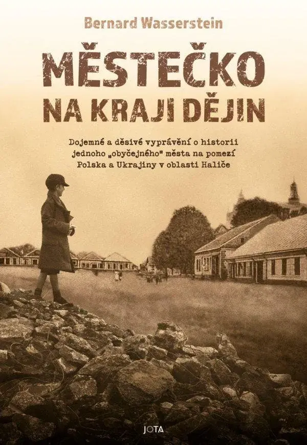 MĚSTEČKO NA KRAJI DĚJIN