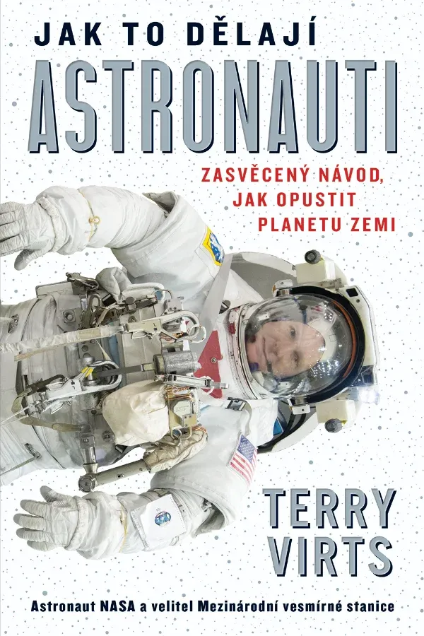 JAK TO DĚLAJÍ ASTRONAUTI