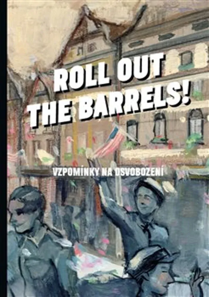ROLL OUT THE BARRELS