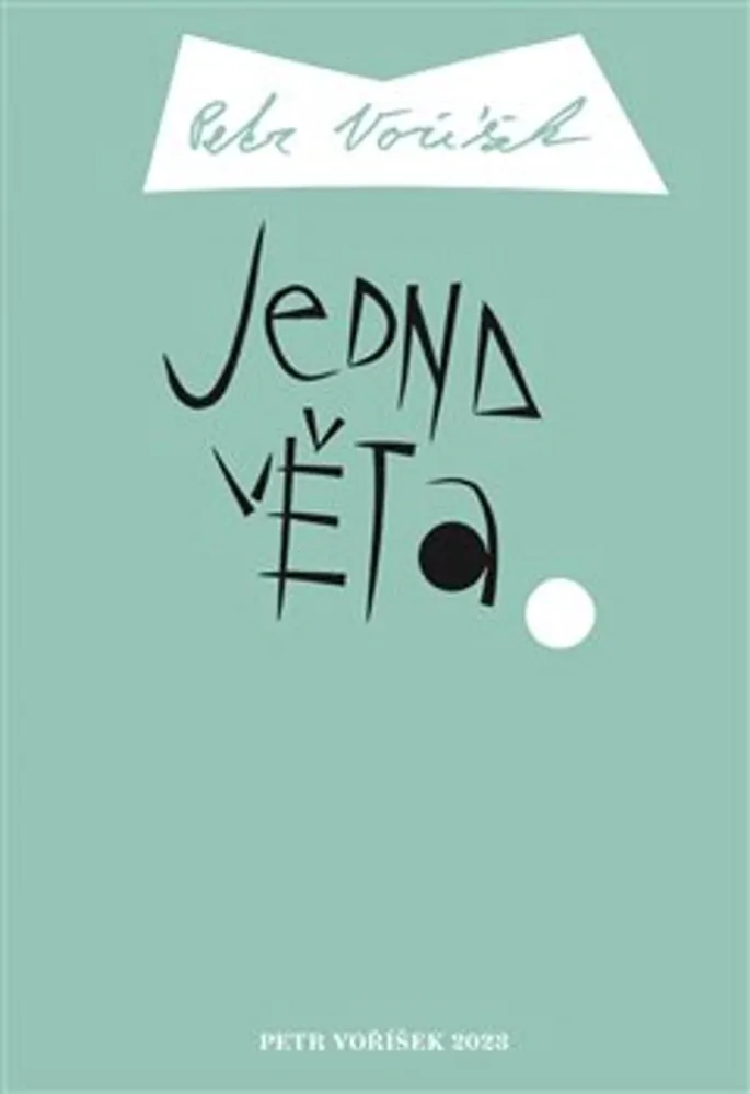 JEDNA VĚTA: PETR VOŘÍŠEK
