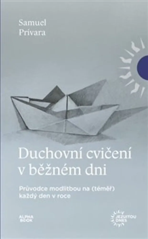 DUCHOVNÍ CVIČENÍ V BĚŽNÉM DNI