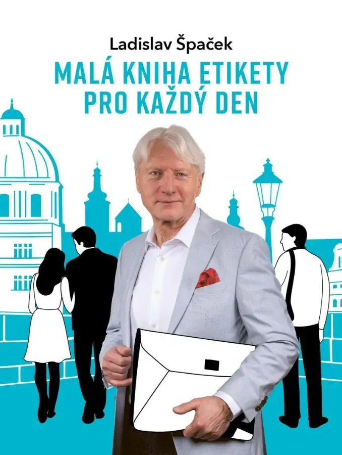 MALÁ KNIHA ETIKETY PRO KAŽDÝ DEN