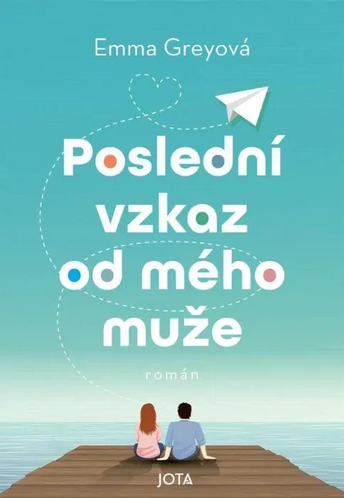 POSLEDNÍ VZKAZ OD MÉHO MUŽE