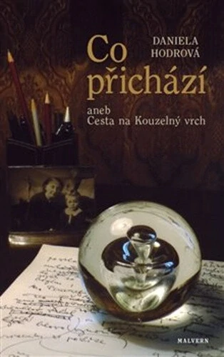CO PŘICHÁZÍ ANEB CESTA NA KOUZELNÝ VRCH