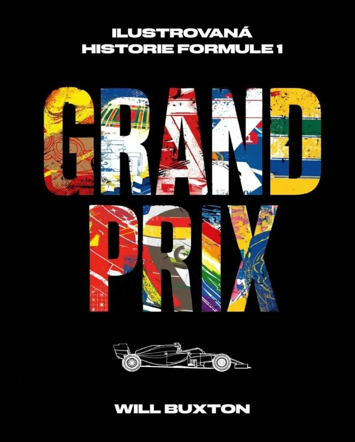 GRAND PRIX - ILUSTROVANÁ HISTORIE FORMULE 1
