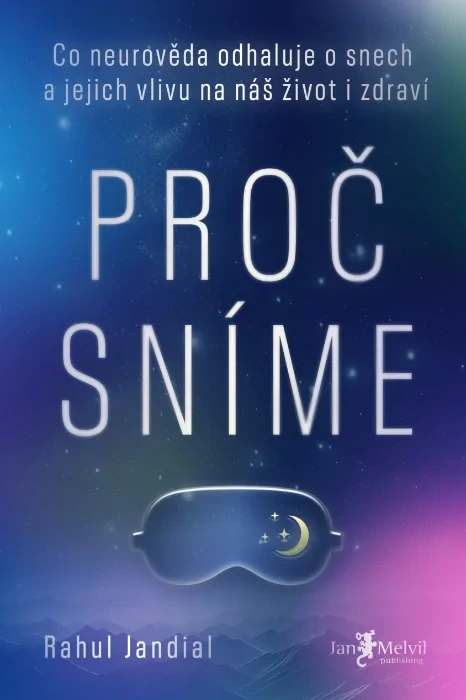 PROČ SNÍME