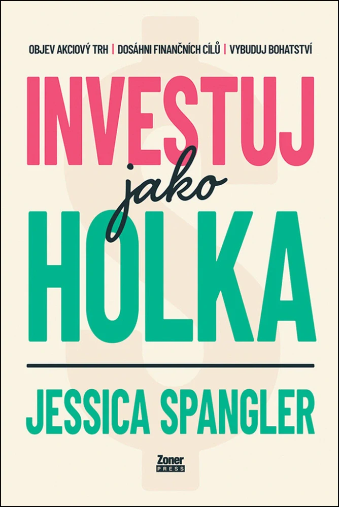 INVESTUJ JAKO HOLKA