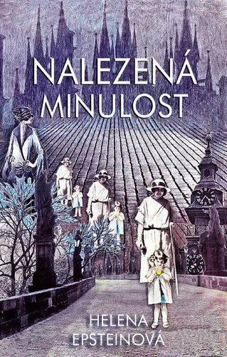 NALEZENÁ MINULOST