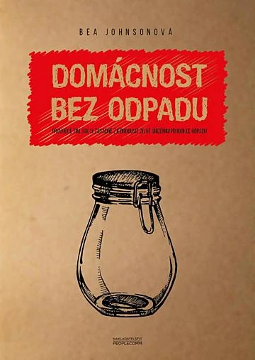 DOMÁCNOST BEZ ODPADU 3.VYDÁNÍ