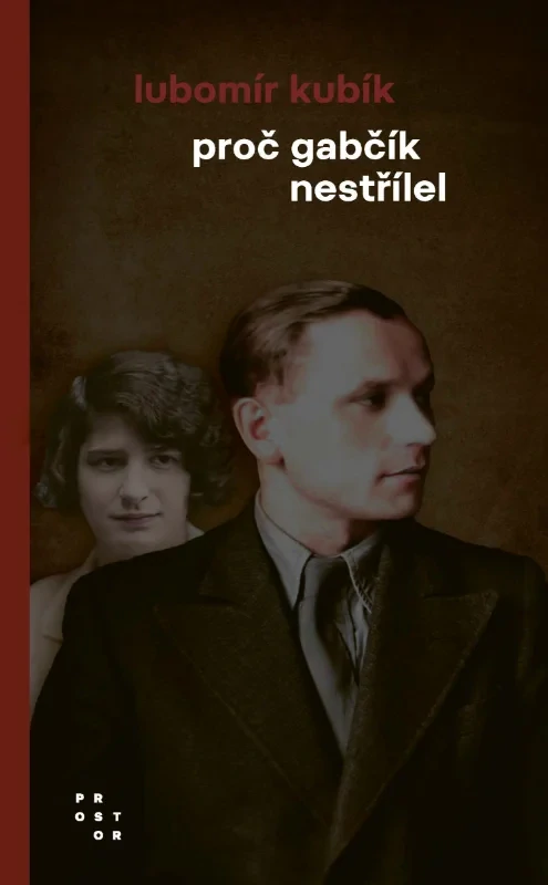 PROČ GABČÍK NESTŘÍLEL