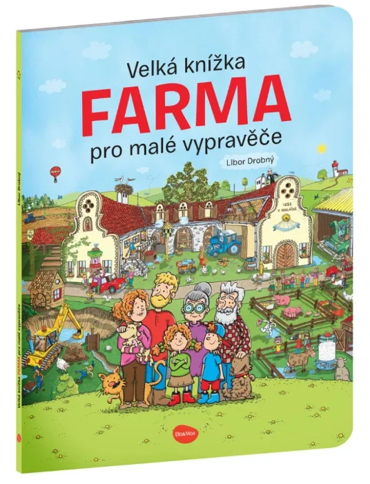 VELKÁ KNÍŽKA FARMA PRO MALÉ VYPRAVĚČE