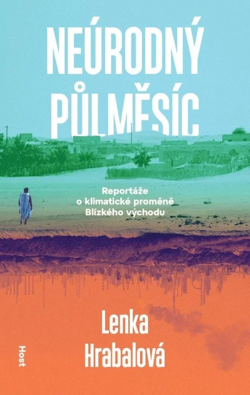 NEÚRODNÝ PŮLMĚSÍC - KLIMATICKÁ PROMĚNA BLÍZKÉHO VÝCHODU