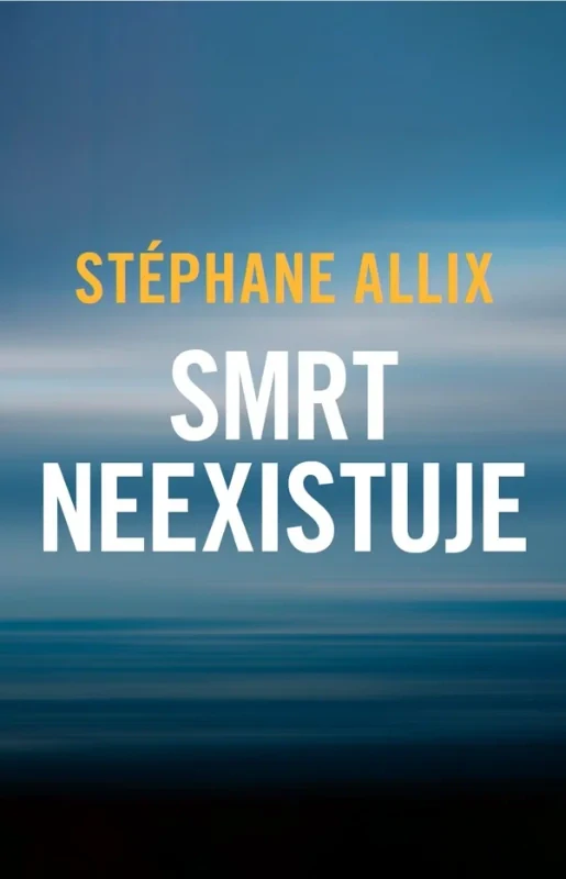 SMRT NEEXISTUJE