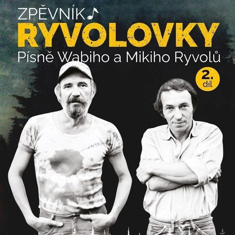 ZPĚVNÍK RYVOLOVKY 2. DÍL