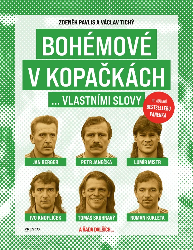 BOHÉMOVÉ V KOPAČKÁCH... VLASTNÍMI SLOVY