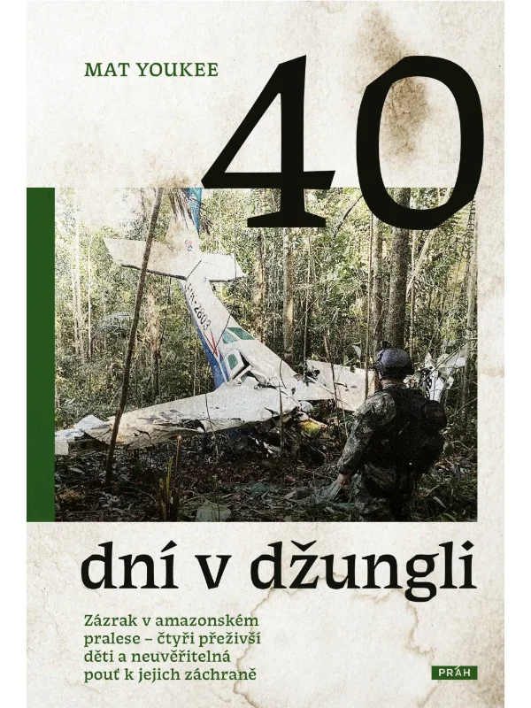 40 DNÍ V DŽUNGLI - ZÁZRAK V AMAZONSKÉM P