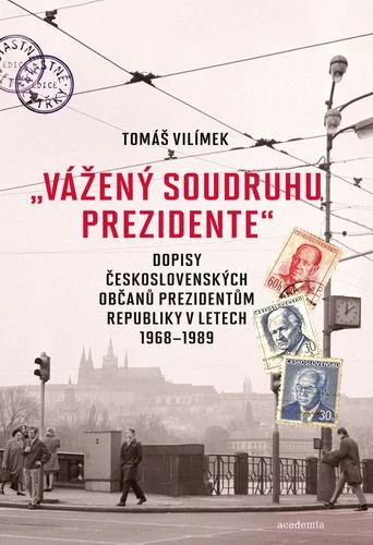 „VÁŽENÝ SOUDRUHU PREZIDENTE