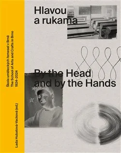 HLAVOU A RUKAMA / BY THE HEAD AND BY THE HANDS