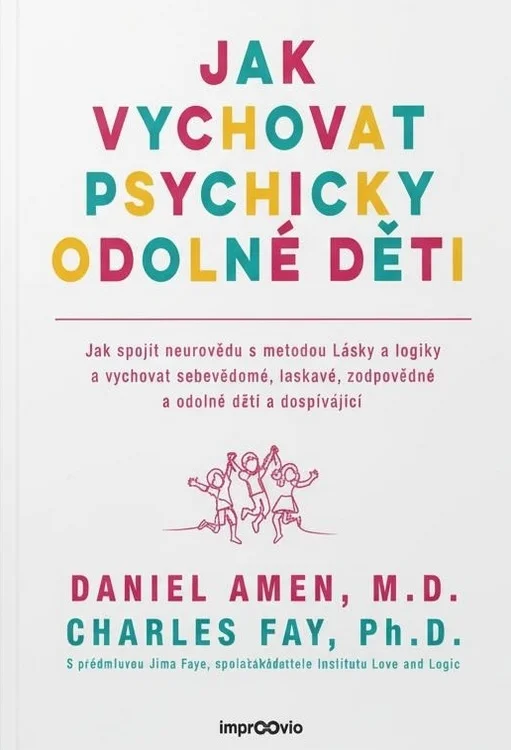 JAK VYCHOVAT PSYCHICKY ODOLNÉ DĚTI