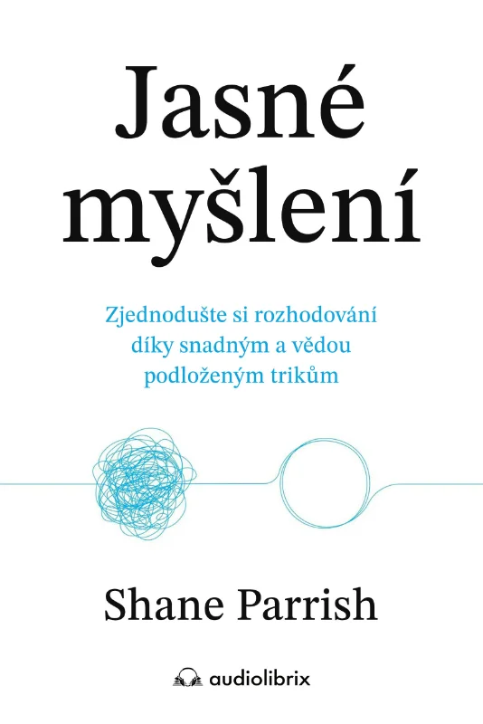 JASNÉ MYŠLENÍ