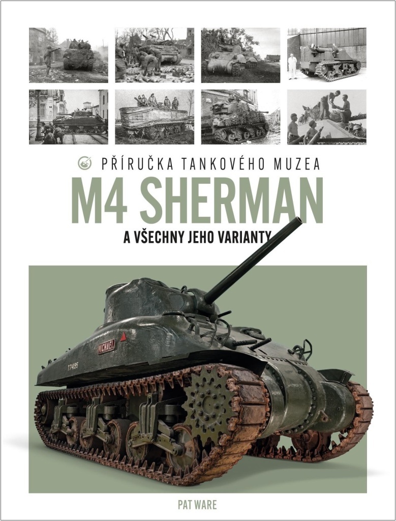 M4 SHERMAN A VŠECHNY JEHO VARIANTY