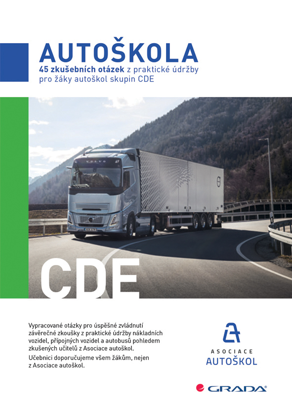 45 ZKUŠEBNÍCH OTÁZEK Z PRAKTICKÉ ÚDRŽBY PRO ŽÁKY AUTOŠKOL SKUPIN CDE