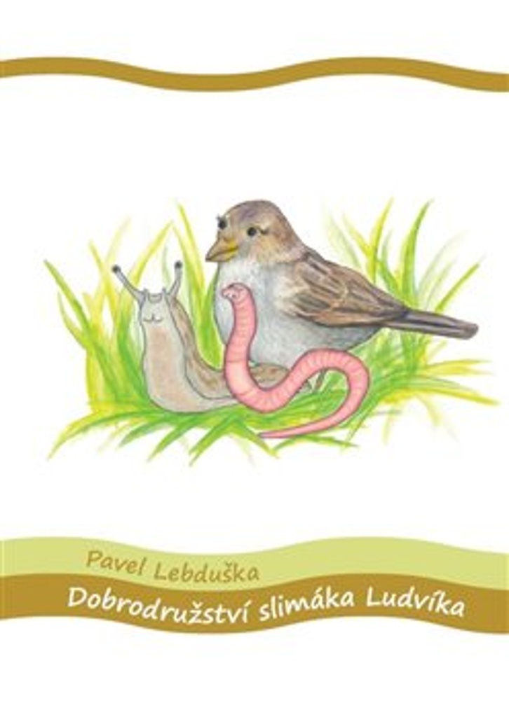 DOBRODRUŽSTVÍ SLIMÁKA LUDVÍKA