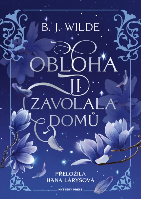 OBLOHA JI ZAVOLALA DOMŮ