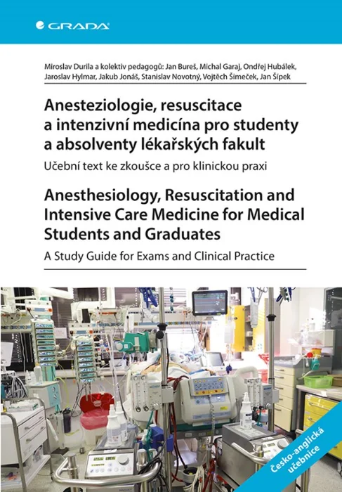 ANESTEZIOLOGIE, RESUSCITACE A INTENZIVNÍ MEDICÍNA PRO STUDENTY A ABSOLVENTY LÉKAŘSKÝCH FAKULT. ANEST
