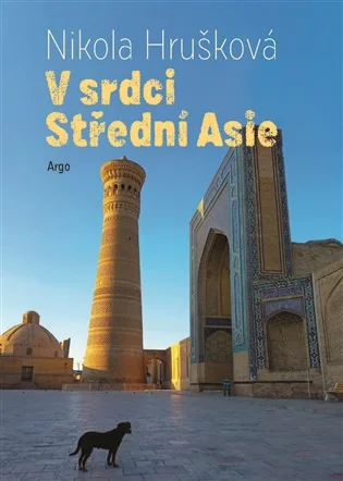 V SRDCI STŘEDNÍ ASIE