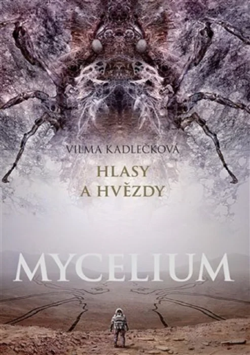 MYCELIUM V HLASY A HVĚZDY VÁZANÁ