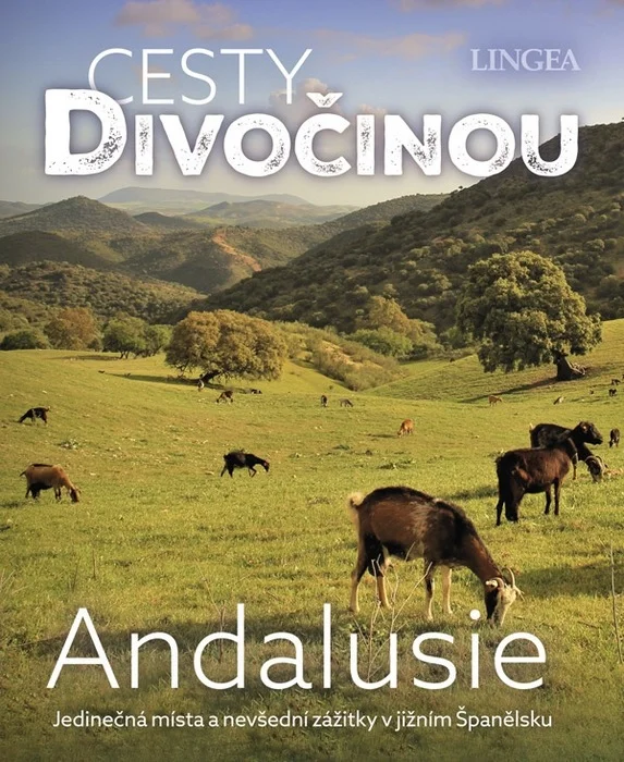 ANDALUSIE - CESTY DIVOČINOU
