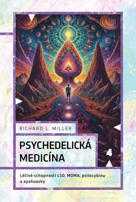 PSYCHEDELICKÁ MEDICÍNA