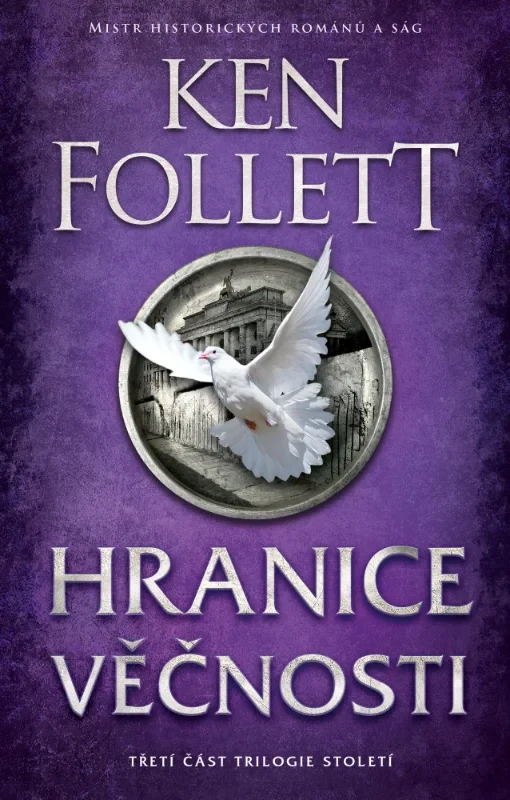 HRANICE VĚČNOSTI 3 TRILOGIE STOLETÍ 3.VYDÁNÍ